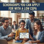 Scholarships You Can Apply for With a Low CGPA